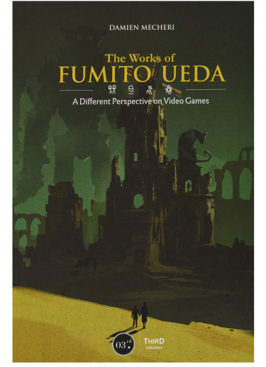 Kniha The Works of Fumito Ueda: A Different Perspective on Video Games