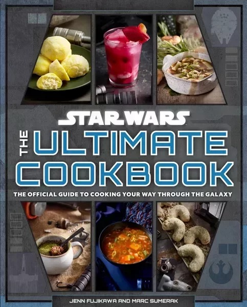 Kuchařka Star Wars - The Ultimate Cookbook - The Official Guide to Cooking Your Way Through the Galaxy