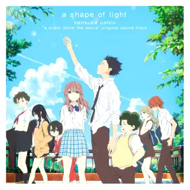 A Shape of Light "A Silent Voice the Movie" Original Soundtrack