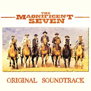 The Magnificent Seven (Original Soundtrack From "The Magnificent Seven")