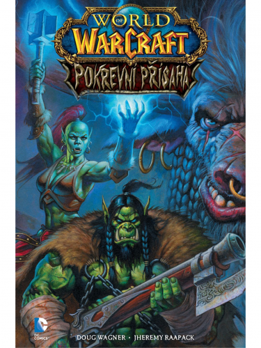 Komiks World of Warcraft: Pokrevní přísaha