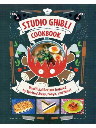 Kuchařka Ghibli - Unofficial Recipes (Insight Editions)