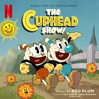 The Cuphead Show! (Songs from the Netflix Series)